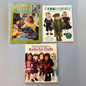 Bundle of 3 Books: •COOL STUFF TEACH ME TO KNIT•KNITS FOR DOLLS 18”•FUN FASHIONS